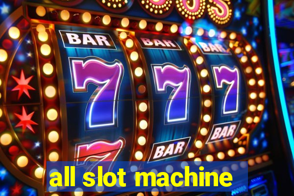 all slot machine