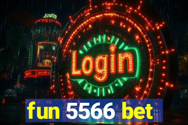 fun 5566 bet