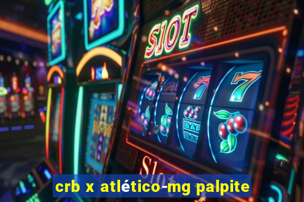 crb x atlético-mg palpite