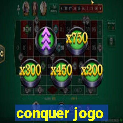 conquer jogo