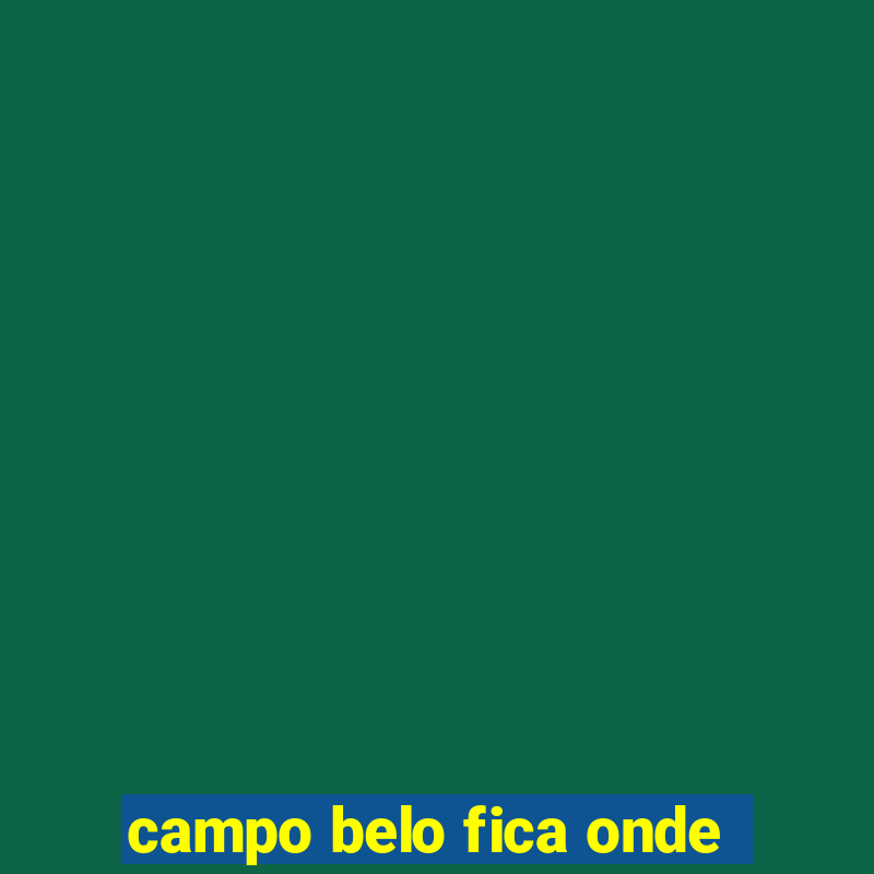 campo belo fica onde