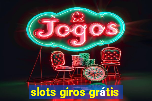 slots giros grátis