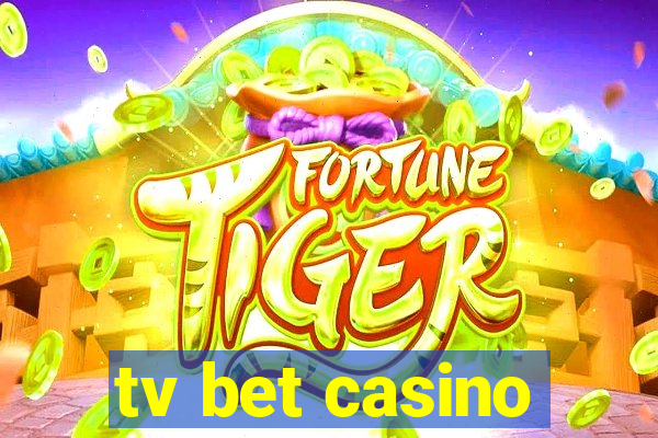 tv bet casino