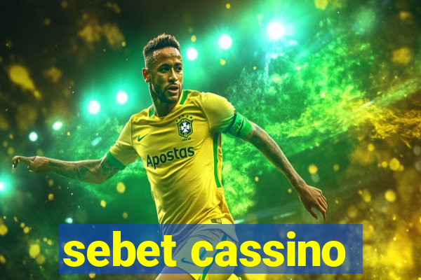 sebet cassino