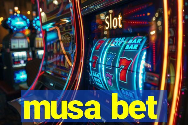 musa bet