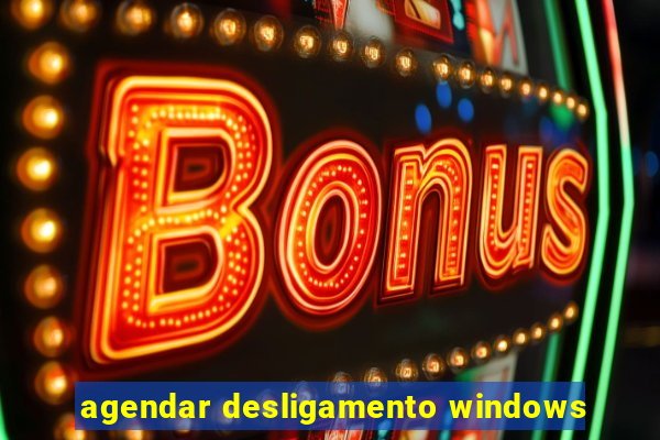 agendar desligamento windows