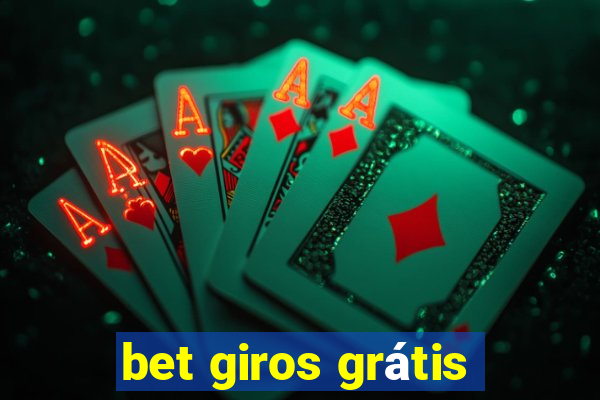 bet giros grátis