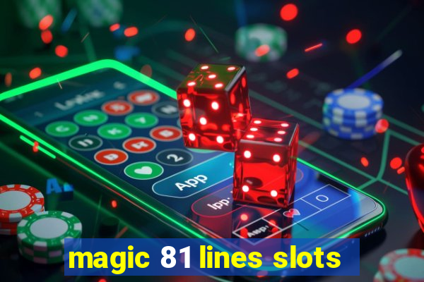 magic 81 lines slots