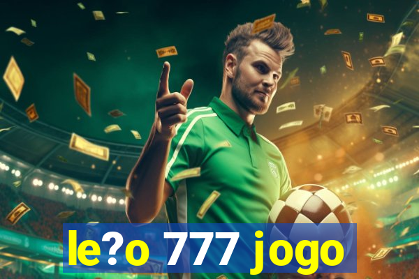 le?o 777 jogo