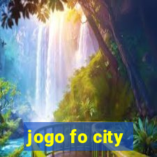 jogo fo city