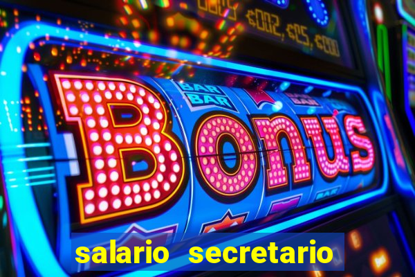 salario secretario de esportes