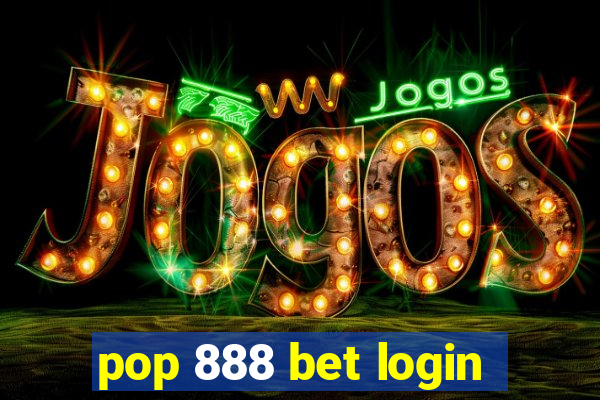 pop 888 bet login