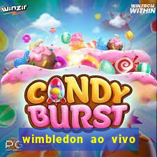 wimbledon ao vivo online gratis