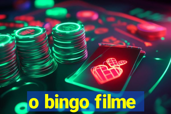 o bingo filme