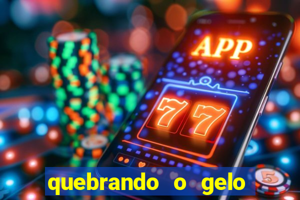 quebrando o gelo pdf download