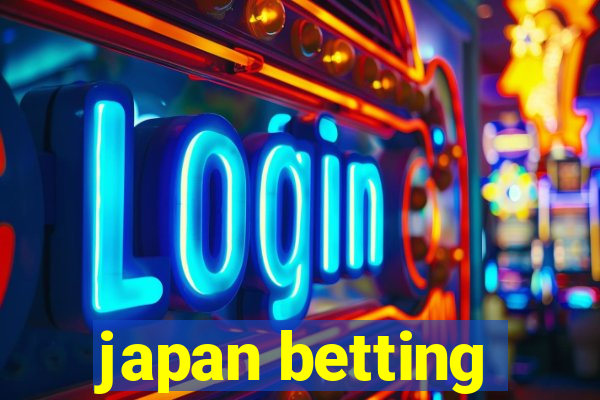 japan betting