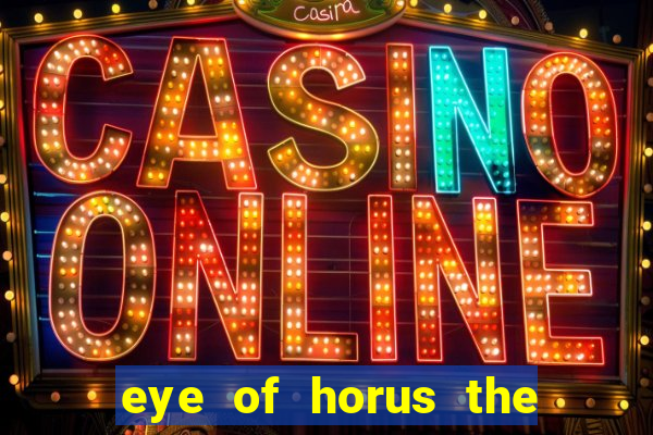 eye of horus the golden tablet jackpot king slot