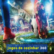 jogos de cozinhar 360