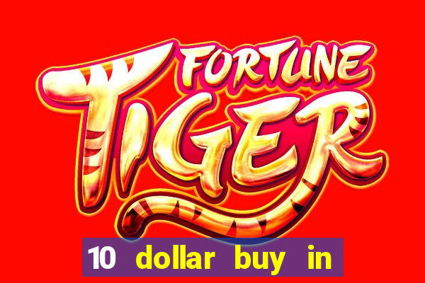 10 dollar buy in online casino