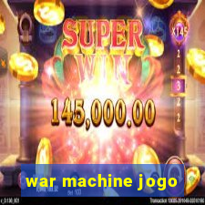 war machine jogo