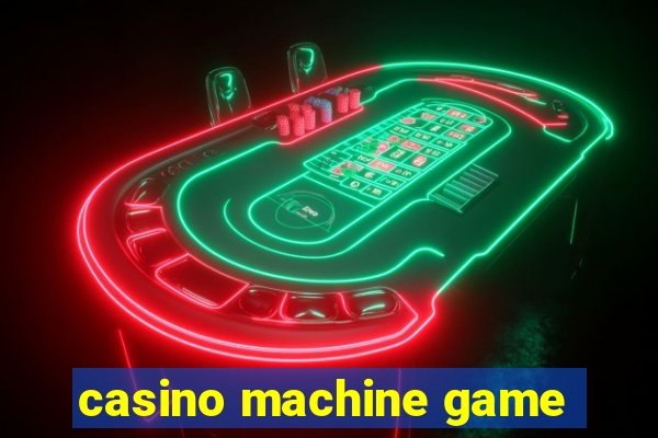 casino machine game