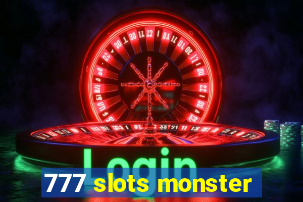 777 slots monster