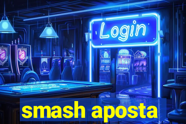 smash aposta