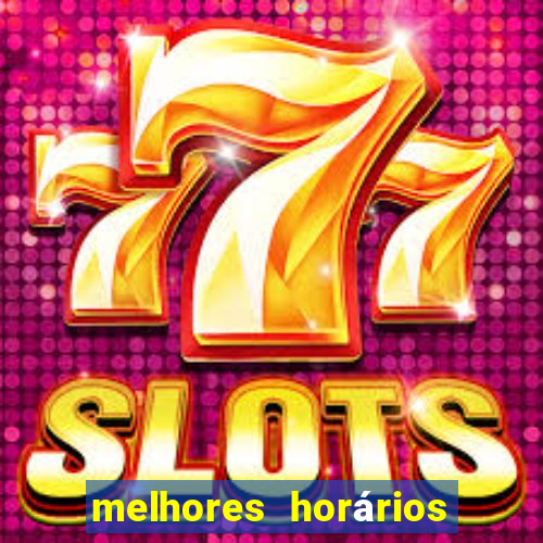 melhores horários para jogar slots