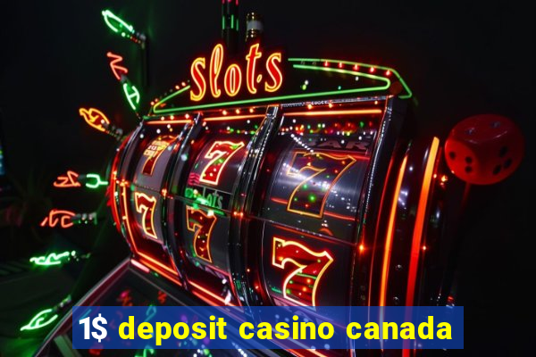 1$ deposit casino canada