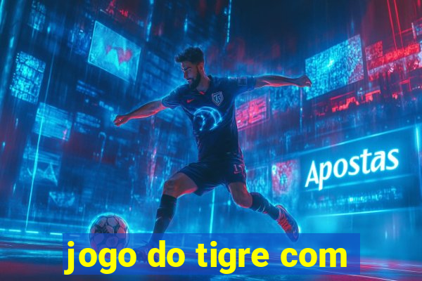 jogo do tigre com