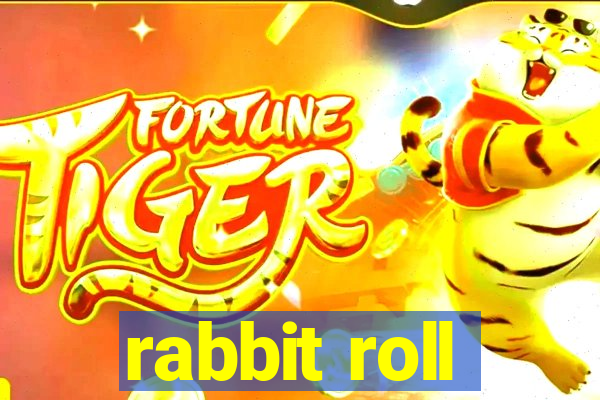 rabbit roll