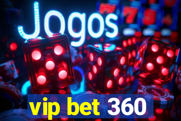 vip bet 360