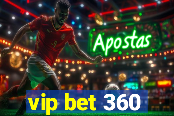 vip bet 360