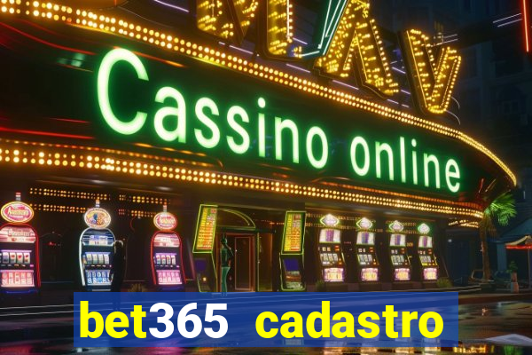 bet365 cadastro login entrar