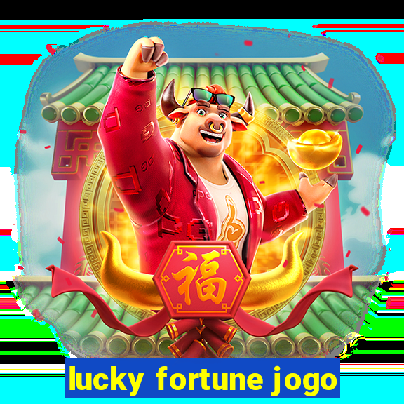 lucky fortune jogo