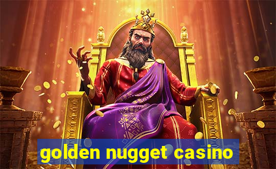 golden nugget casino