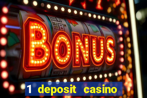 1 deposit casino free spins