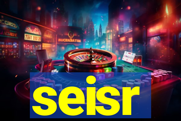 seisr