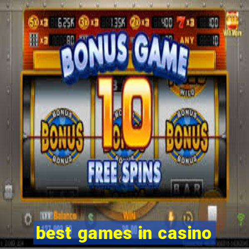 best games in casino