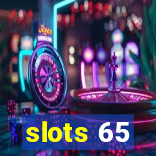 slots 65