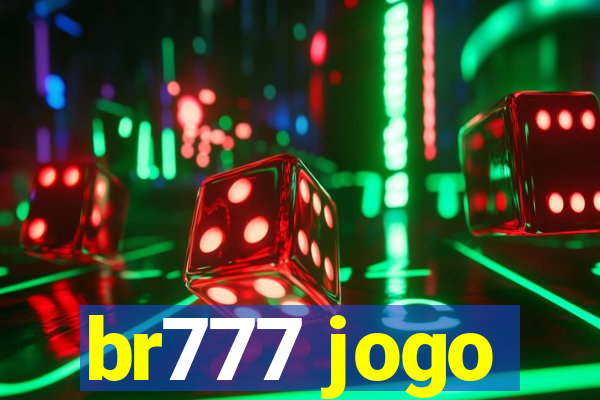 br777 jogo