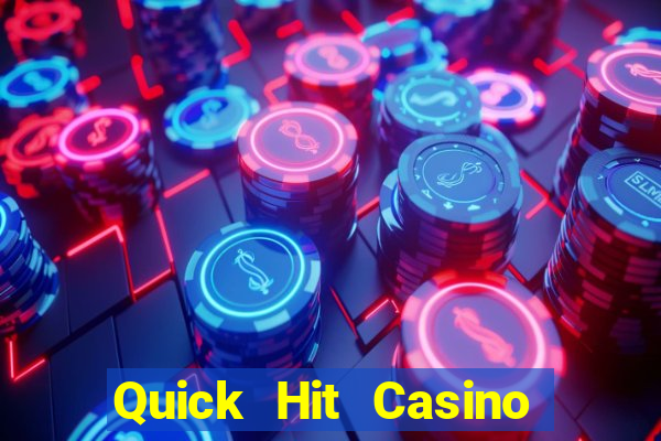 Quick Hit Casino Online Slots