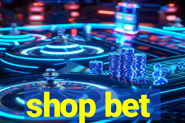 shop bet