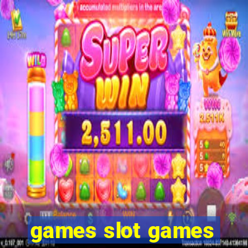 games slot games