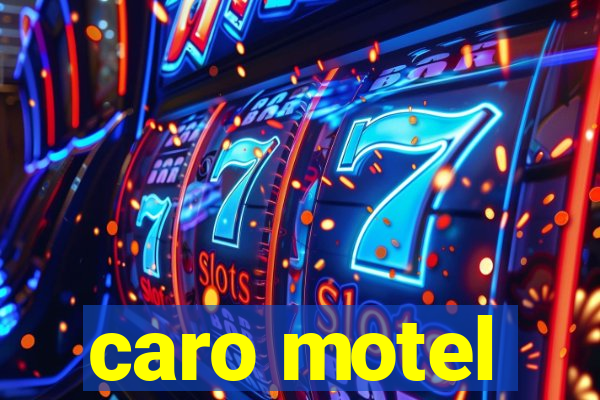 caro motel