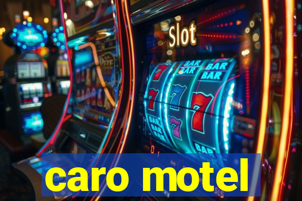 caro motel