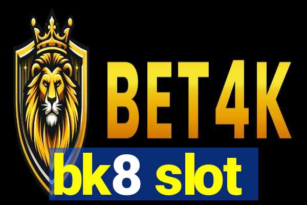 bk8 slot