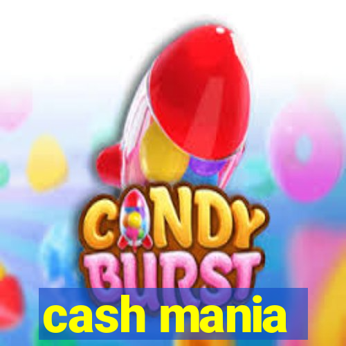 cash mania