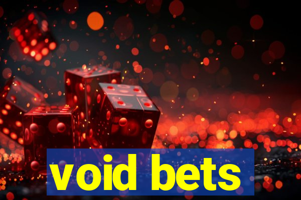 void bets