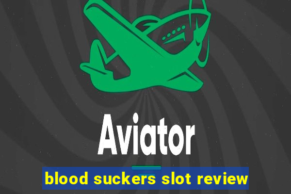 blood suckers slot review